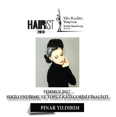 Hairist Yılın Kuaförü Yarışması 2018 Haziran 2017 Finalistleri