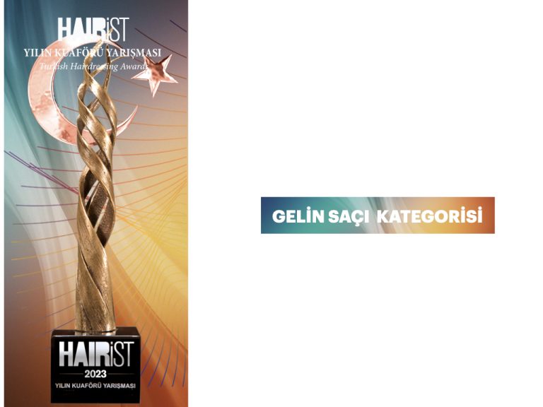 Yılın Kuaförü Yarışması 2023 Sizin Seçiminiz – GELİN SAÇI KATEGORİSİ