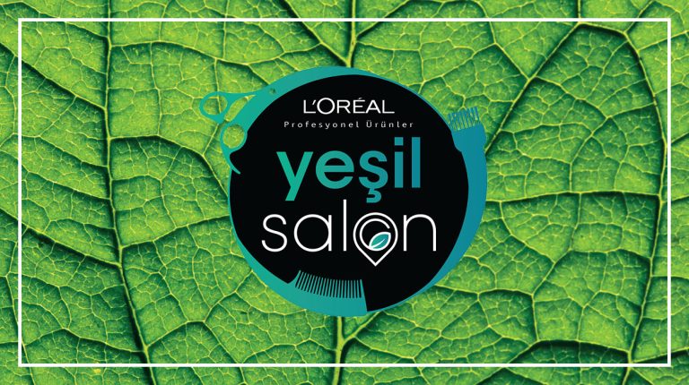 Yeşil Salon Projesi ve L’Oreal Professionnel