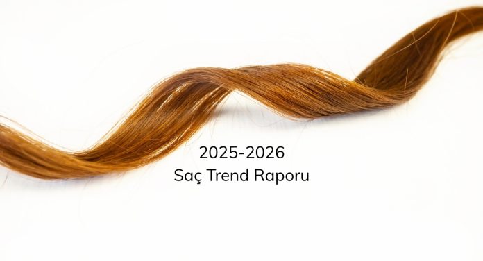 saç trend raporu