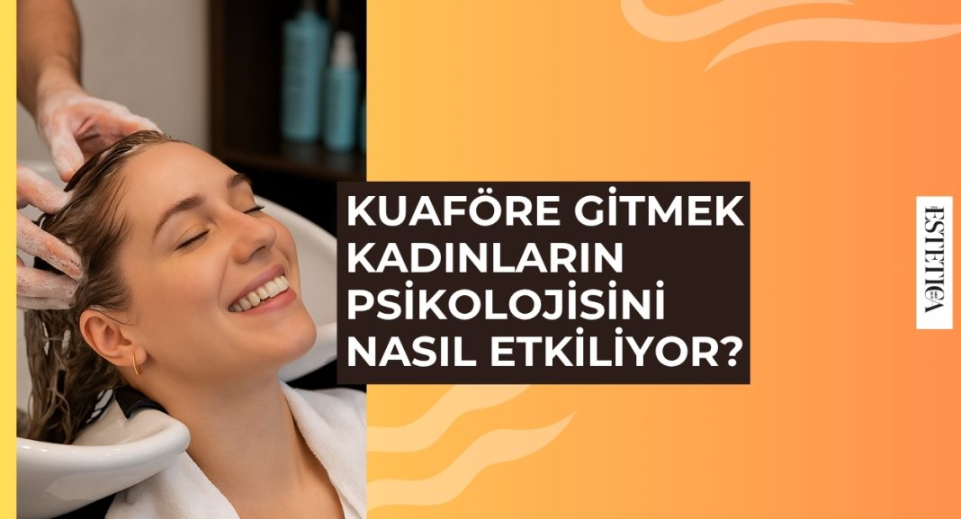 KUAFÖRE GİTMEK