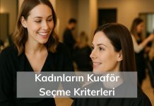 Kuaför Seçme Kriteri ve Değiştirme Nedeni? kuaför seçme kriterleri