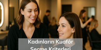 Kuaför Seçme Kriteri ve Değiştirme Nedeni? kuaför seçme kriterleri