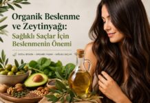 Organik Beslenme ve Zeytinyağı: Sağlıklı Saçlar İçin Beslenmenin Önemi organik zeytinyağı