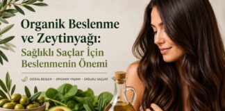 Organik Beslenme ve Zeytinyağı: Sağlıklı Saçlar İçin Beslenmenin Önemi organik zeytinyağı
